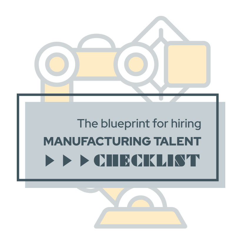 The blueprint for hiring manufacturing talent checklist